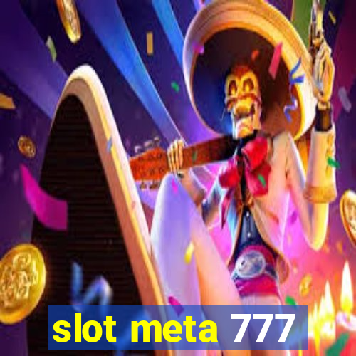 slot meta 777